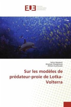 Sur les modèles de prédateur-proie de Lotka-Volterra - Mesbahi, Salim;Chelghoum, Khalissa;Guerouabi, Ahlam