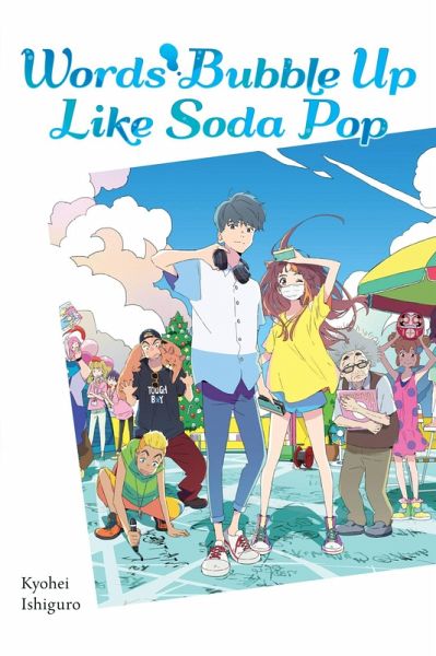 Words Bubble Up Like Soda Pop (Light Novel) Words Bubble Up Like Soda Pop (Light Novel)