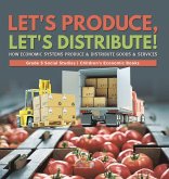 Let's Produce, Let's Distribute!