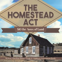The Homestead Act - Universal Politics