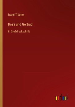 Rosa und Gertrud - Töpffer, Rudolf