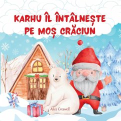 Karhu îl întâlne¿te pe Mo¿ Cr¿ciun - Creswell, Alice