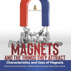 Magnets and the Things They Attract - Baby