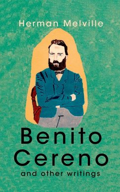 Benito Cereno And Other Writings - Melville, Herman