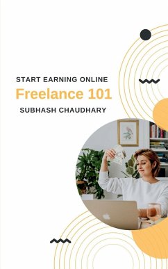 Freelance 101 - Chaudhary, Subhash