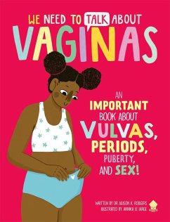 We Need to Talk About Vaginas - Rodgers, Allison K.