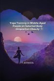 Yoga Training in Middle Aged People on Selected Body Omposition Obesity
