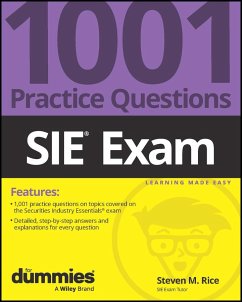 SIE Exam: 1001 Practice Questions For Dummies - Rice, Steven M. (Empire Stockbroker Training Institute)