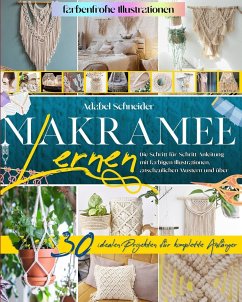 Makramee Lernen - Schneider, Adabel Makramee Lernen - Schneider, Adabel