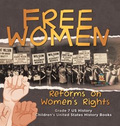 Free Women   Reforms on Women's Rights   Grade 7 US History   Children's United States History Books - Baby