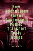 How Technology Raises Passengers Public Transport Tools Needs