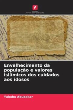 Envelhecimento da população e valores islâmicos dos cuidados aos idosos - Abubakar, Yakubu