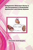 Endoplasmic Reticulum Stress in the Development of Endothelial Dysfunction and Kidney Disease