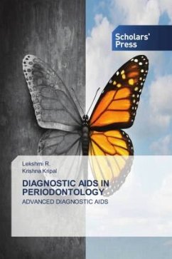 DIAGNOSTIC AIDS IN PERIODONTOLOGY - R., Lekshmi;Kripal, Krishna