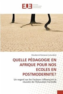 QUELLE PÉDAGOGIE EN AFRIQUE POUR NOS ECOLES EN POSTMODERNITE? - Lukundula, Dieudonné-Ramazani