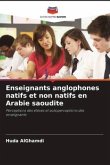 Enseignants anglophones natifs et non natifs en Arabie saoudite