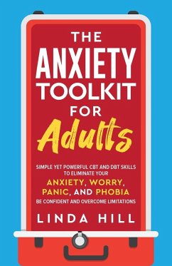 The Anxiety Toolkit for Adults - Hill, Linda