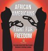 African Americans Fight for Freedom  ... - Bild 1