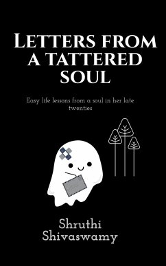 Letters from a tattered soul - Shivaswamy, Shruthi