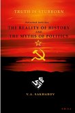 The reality of history and the myths of politics"- V.A Sakharin