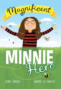 Magnificent Minnie Hero - Barker, Claire