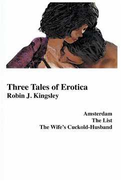 Three Tales of Erotica - Kingsley, Robin J.