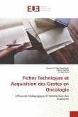Fiches Techniques et Acquisition des Gestes en Oncologie
