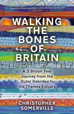 Walking the Bones of Britain - Somerville, Christopher