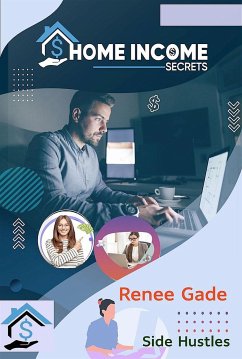 Home Income Secrets -Side Hustles (fixed-layout eBook, ePUB) - Gade, Renee