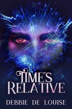 Time's Relative (eBook, ePUB) - De Louise, Debbie