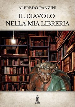 Il diavolo nella mia libreria (eBook, ePUB) - Panzini, Alfredo