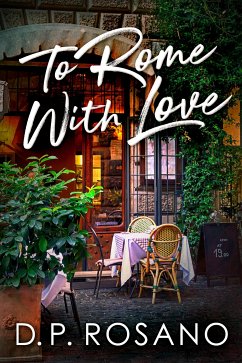 To Rome With Love (eBook, ePUB) - Rosano, D. P.