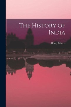 The History of India - Morris, Henry
