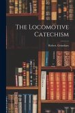 The Locomotive Catechism