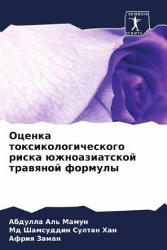 Ocenka toxikologicheskogo riska üzhnoaziatskoj trawqnoj formuly - Al' Mamun, Abdulla;Han, Md Shamsuddin Sultan;Zaman, Afriq