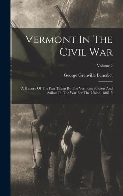 Vermont In The Civil War - Benedict, George Grenville