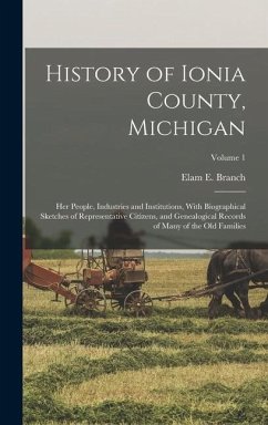 History of Ionia County, Michigan - Branch, Elam E