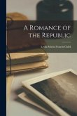 A Romance of the Republic