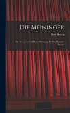 Die Meininger: Ihre Gastspiele und Deren Bëdeutung für das Deutsche Theater