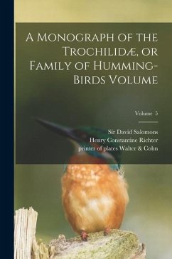 A Monograph of the Trochilidæ, or Family of Humming-birds Volume; Volume 5 - Gould, John