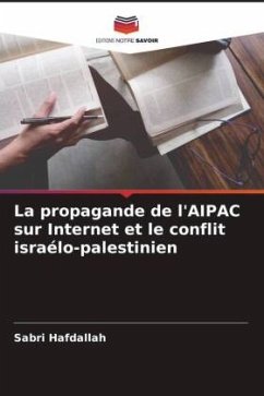 La propagande de l'AIPAC sur Internet et le conflit israélo-palestinien - Hafdallah, Sabri