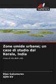 Zone umide urbane; un caso di studio dal Kerala, India