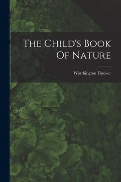 The Child's Book Of Nature - Hooker, Worthington