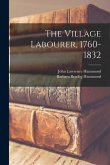 The Village Labourer, 1760-1832