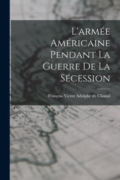 Cover L'armée Américaine Pendant la Guerre de la Sécession