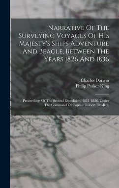 Narrative Of The Surveying Voyages Of His Majesty's Ships Adventure And Beagle, Between The Years 1826 And 1836 - King, Philip Parker; Darwin, Charles
