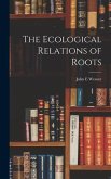 The Ecological Relations of Roots