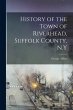 History of the Town of Riverhead,... - Bild 1
