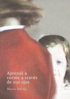 Cover María Dávila, Aprendí a verme a través de sus ojos