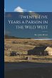 Twenty-five Years a Parson in the Wild... - Bild 1